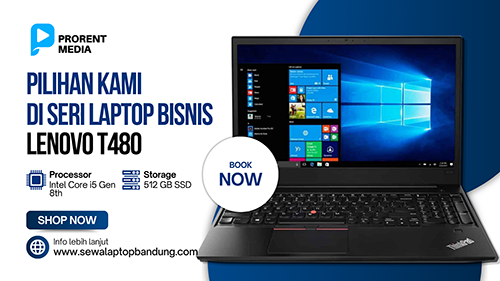 sewa laaptop bisnis bandung lenovo thinkpaad t480